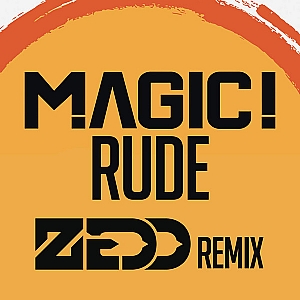 德国知名DJ Zedd制作歌曲《Rude》FL水果工程 | Magic! – Rude (Zedd Remix)