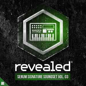 Revealed厂牌 Serum签名预置包3 | Revealed Serum Signature Soundset Vol. 3