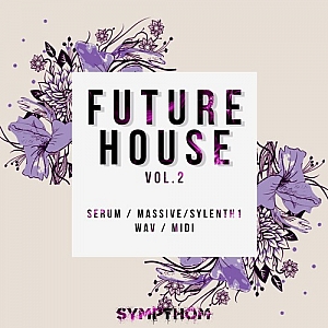 Sympthom出品Future House风格采样包《Mainstage》 | Sympthom Future House 2