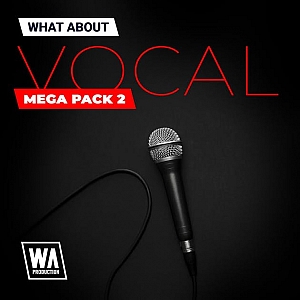 W. A. Production出品Vocal人声采样预置包 | W. A. Production – Vocal Mega Pack 2
