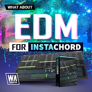 W. A. Production出品EDM 风格预置包 | W. A. Production – EDM for InstaChord