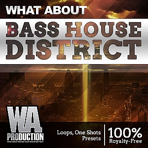 W.A. Production出品Bass House风格District采样预置包 | W. A. Production – Bass House District