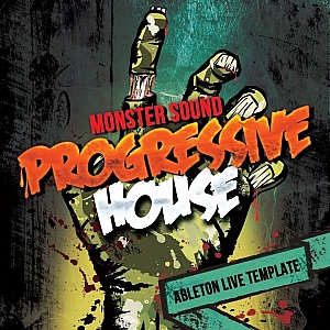 Progressive House风格Ableton Live工程 | Abletunes MONSTER SOUND Ableton Live Template