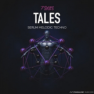 Melodic Techno风格Serum合成器预设包”TALES “|Standalone Music厂牌出品
