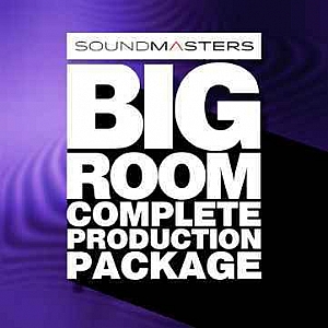 Big Room风格采样预设包” BIG ROOM Complete Production Package”|Soundmasters厂牌出品