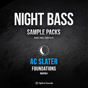 House风格大师级综合音色采样包”Night Bass”|Splice Sounds厂牌携手知名制作人AC Slater联合出品