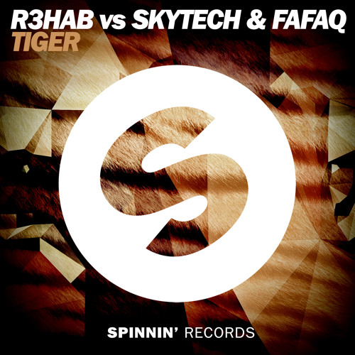 R3hab, Skytech & FaFaq制作歌曲《Tiger》FL水果工程 | R3hab, Skytech & FaFaq – Tiger